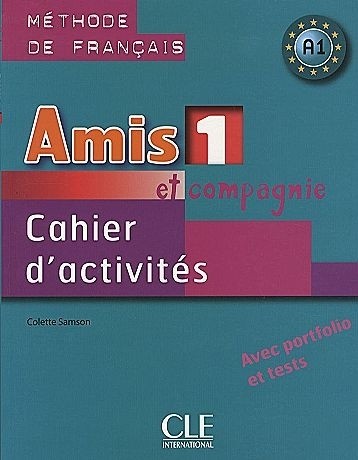 Учебна тетрадка по френски език за 5 клас - Amis et compagnie 1 