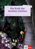 Die Kraft der dunklen Zeichen Schülerarbeitsheft + Online-Material (Daf) (DaZ) Lies & schreib mit!