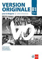 Учебна тетрадка по френски език за 9. клас Version Originale B1 partie 1 + CD